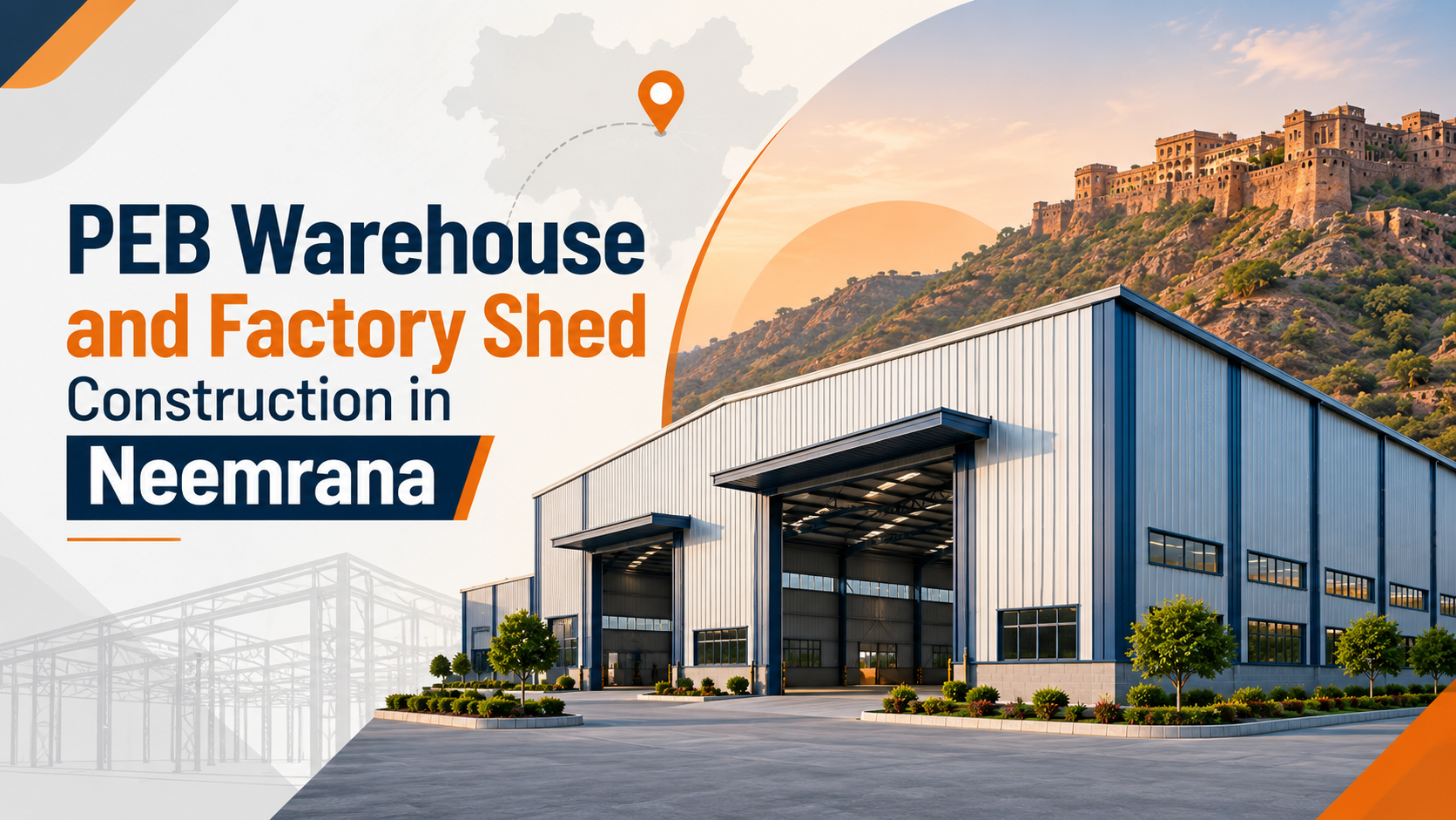 PEB Warehouse and Factory Shed Construction in Neemrana